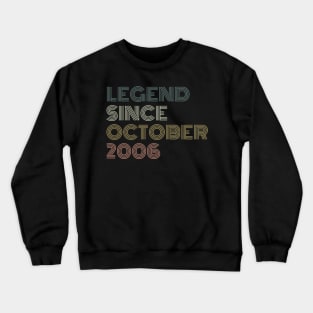 Legend Since October 2006 Crewneck Sweatshirt